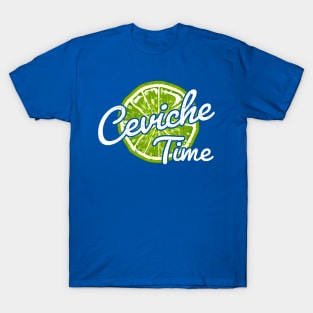 Ceviche Time T-Shirt